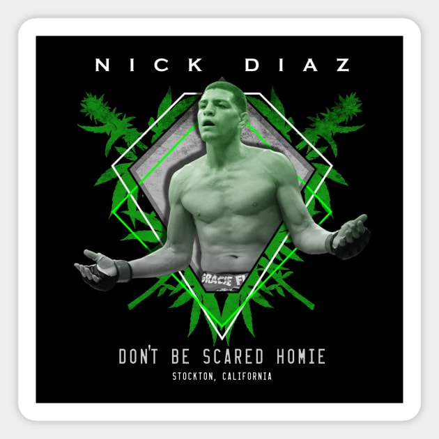 Nick Diaz Weed Magnet by SavageRootsMMA